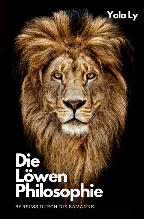Die Löwen Philosophie