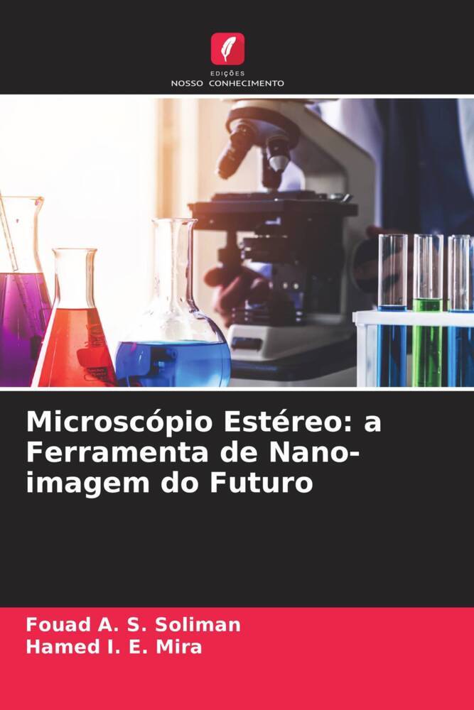 Microscópio Estéreo: a Ferramenta de Nano-imagem do Futuro