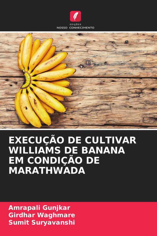 EXECUÇÃO DE CULTIVAR WILLIAMS DE BANANA EM CONDIÇÃO DE MARATHWADA