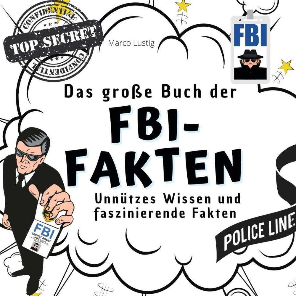 Das große Buch der FBI-Fakten
