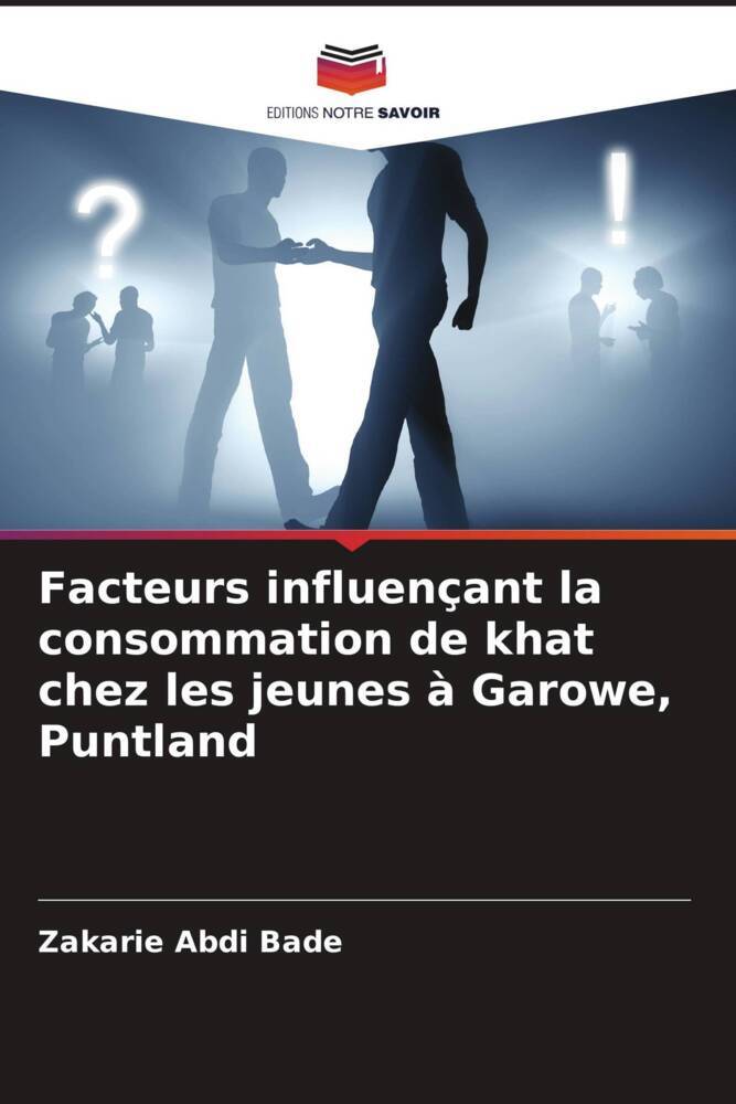 Facteurs influençant la consommation de khat chez les jeunes à Garowe, Puntland