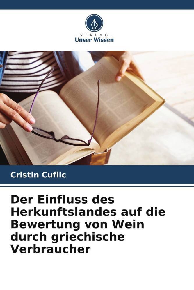 Der Einfluss des Herkunftslandes auf die Bewertung von Wein durch griechische Verbraucher