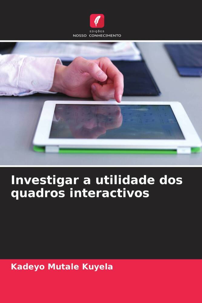 Investigar a utilidade dos quadros interactivos