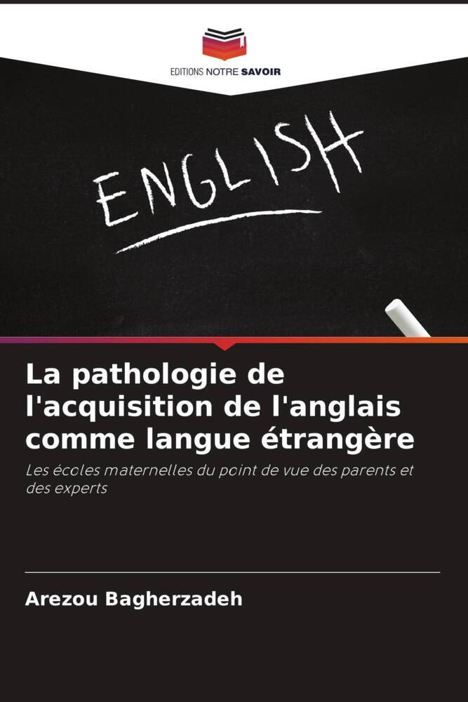 La pathologie de l'acquisition de l'anglais comme langue étrangère