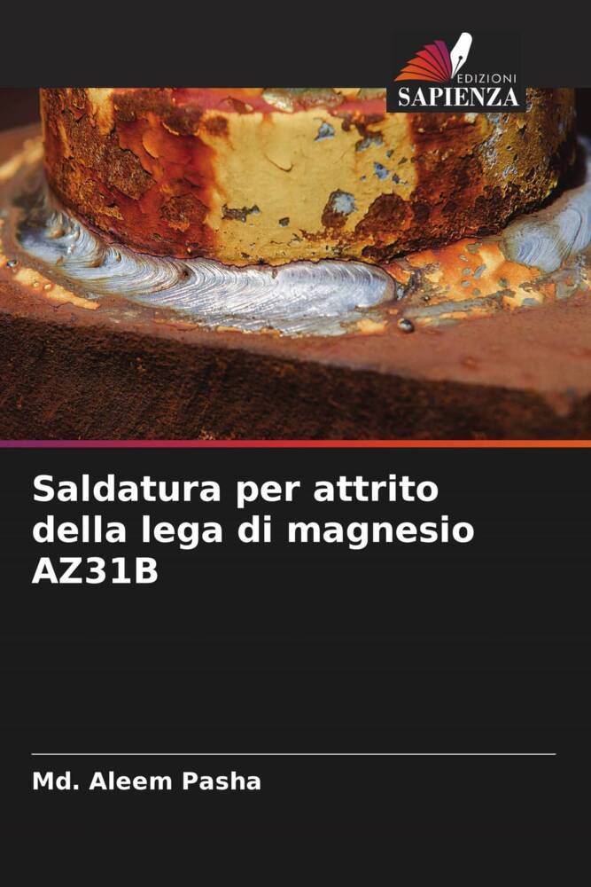Saldatura per attrito della lega di magnesio AZ31B