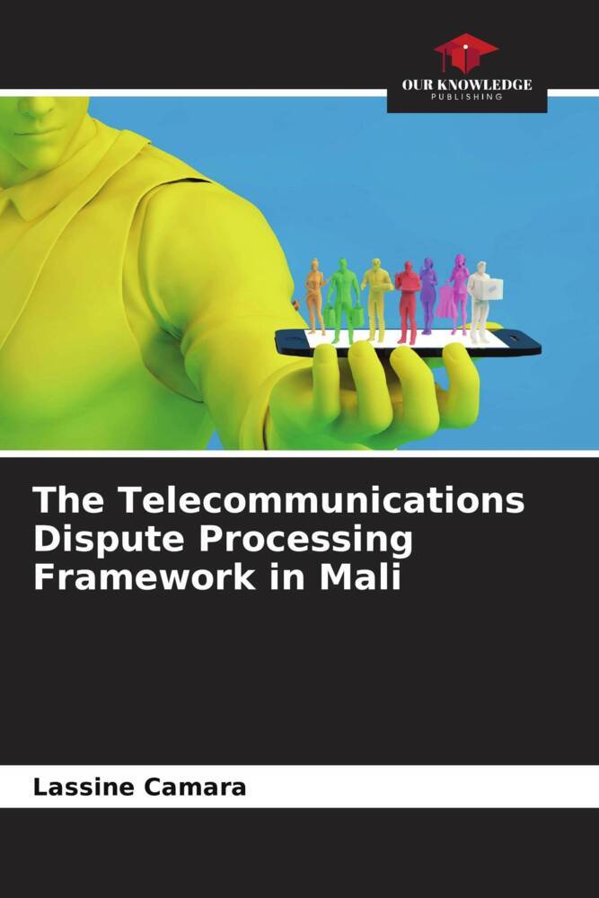 The Telecommunications Dispute Processing Framework in Mali