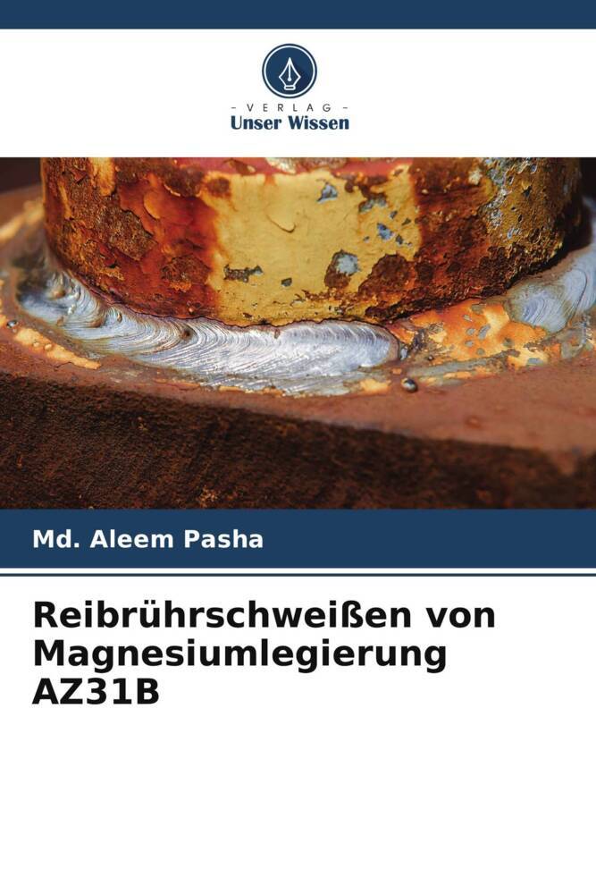 Reibrührschweißen von Magnesiumlegierung AZ31B