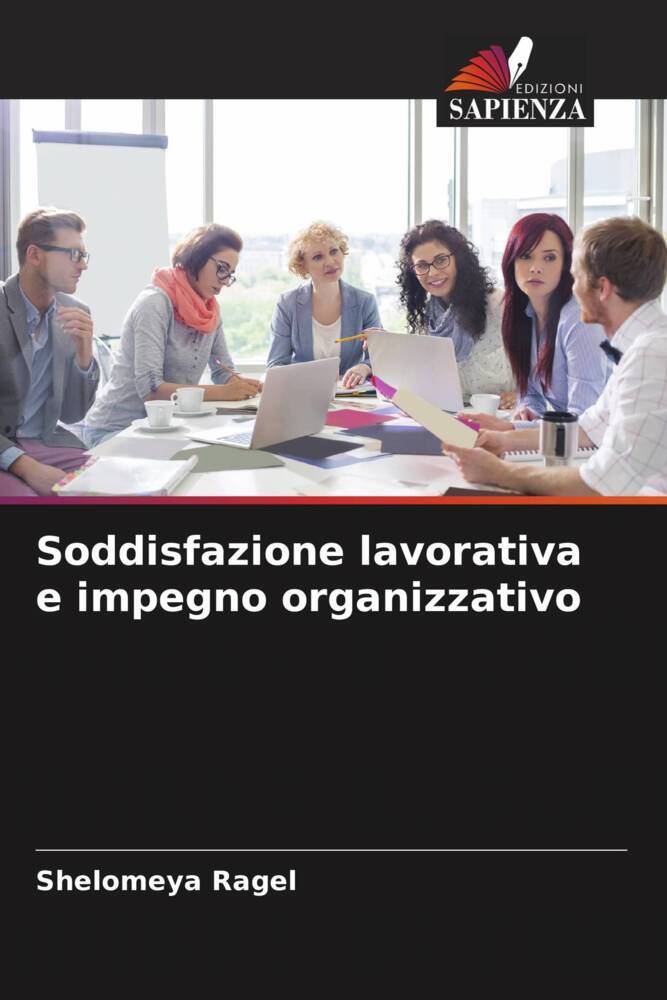 Soddisfazione lavorativa e impegno organizzativo