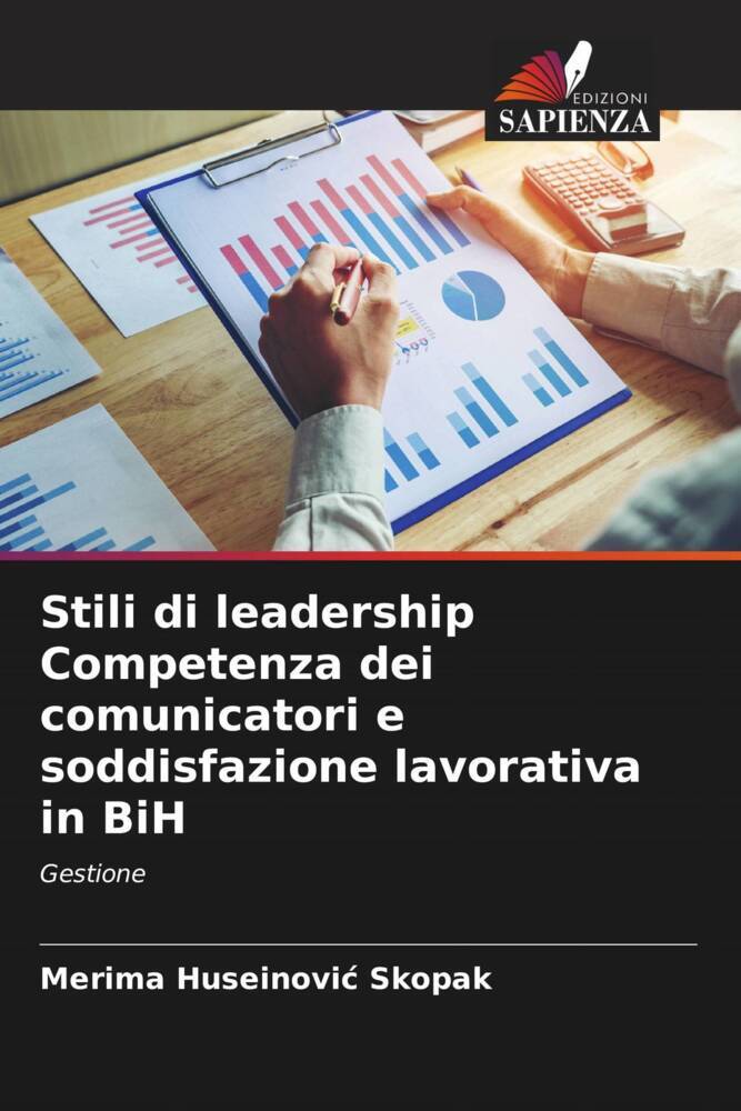 Stili di leadership Competenza dei comunicatori e soddisfazione lavorativa in BiH