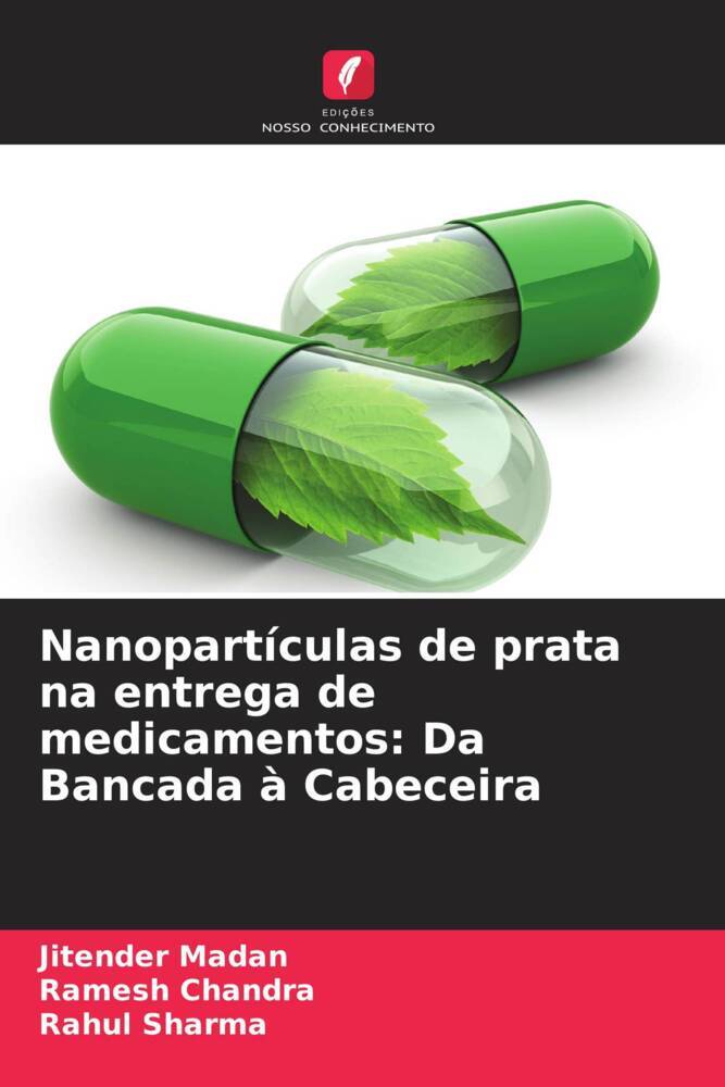 Nanopartículas de prata na entrega de medicamentos: Da Bancada à Cabeceira