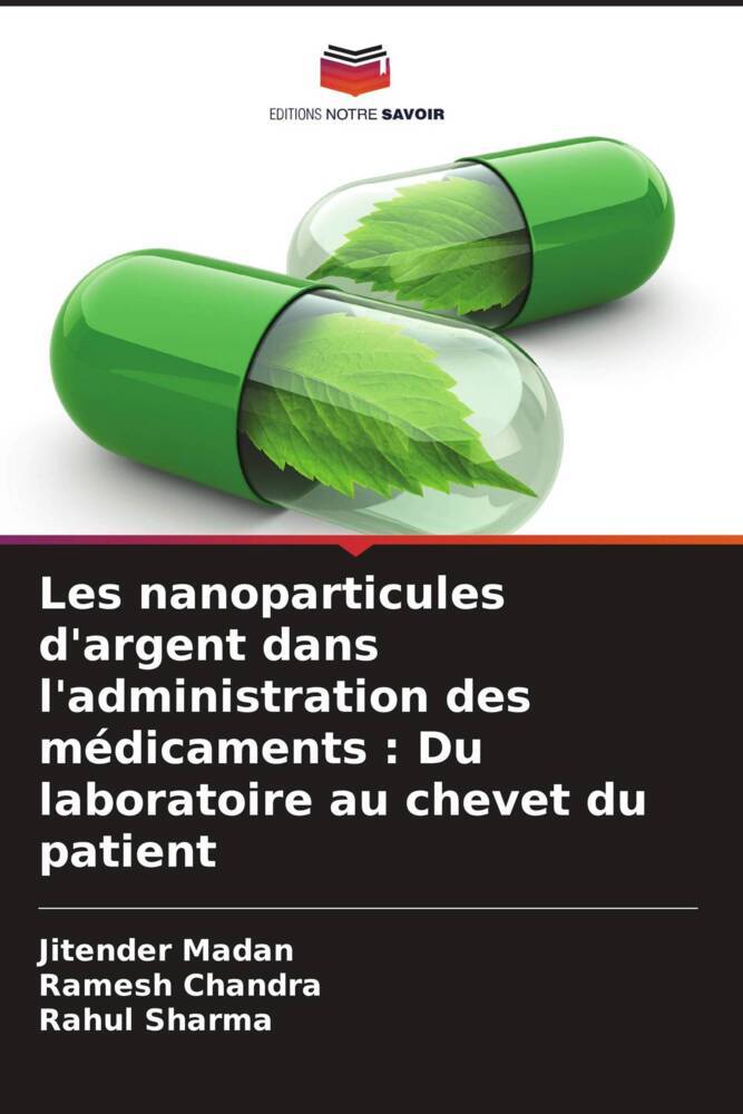 Les nanoparticules d'argent dans l'administration des médicaments : Du laboratoire au chevet du patient