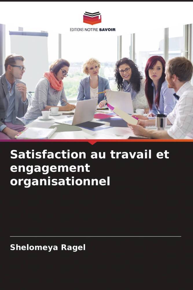 Satisfaction au travail et engagement organisationnel