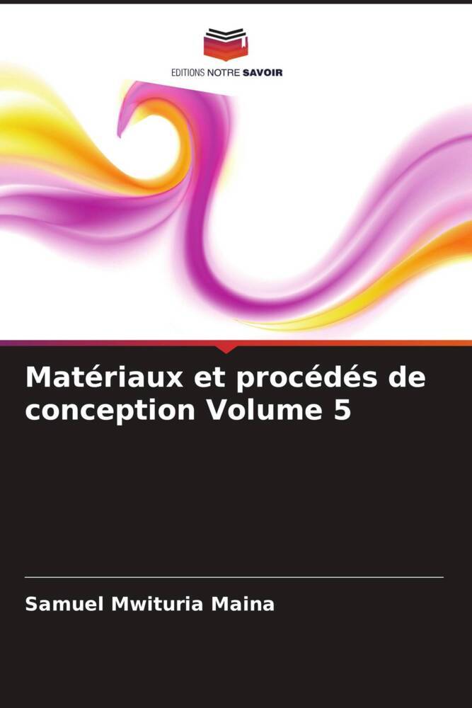 Matériaux et procédés de conception Volume 5