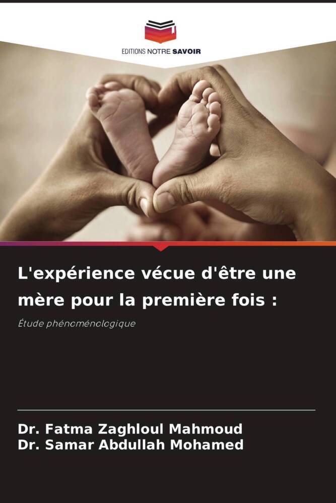 L'expérience vécue d'être une mère pour la première fois :