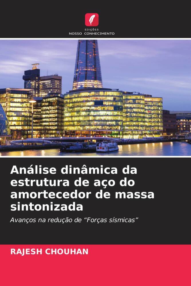 Análise dinâmica da estrutura de aço do amortecedor de massa sintonizada