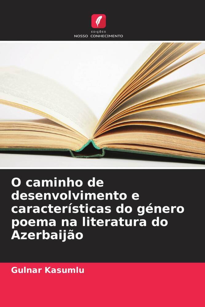 O caminho de desenvolvimento e características do género poema na literatura do Azerbaijão