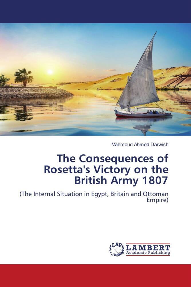 The Consequences of Rosetta's Victory on the British Army 1807
