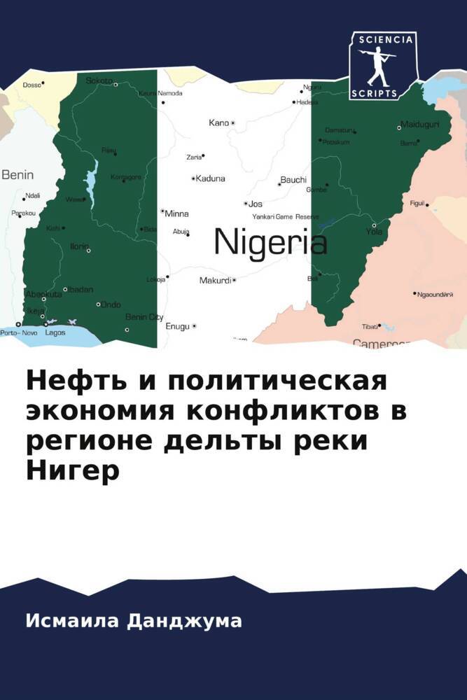 Neft' i politicheskaq äkonomiq konfliktow w regione del'ty reki Niger