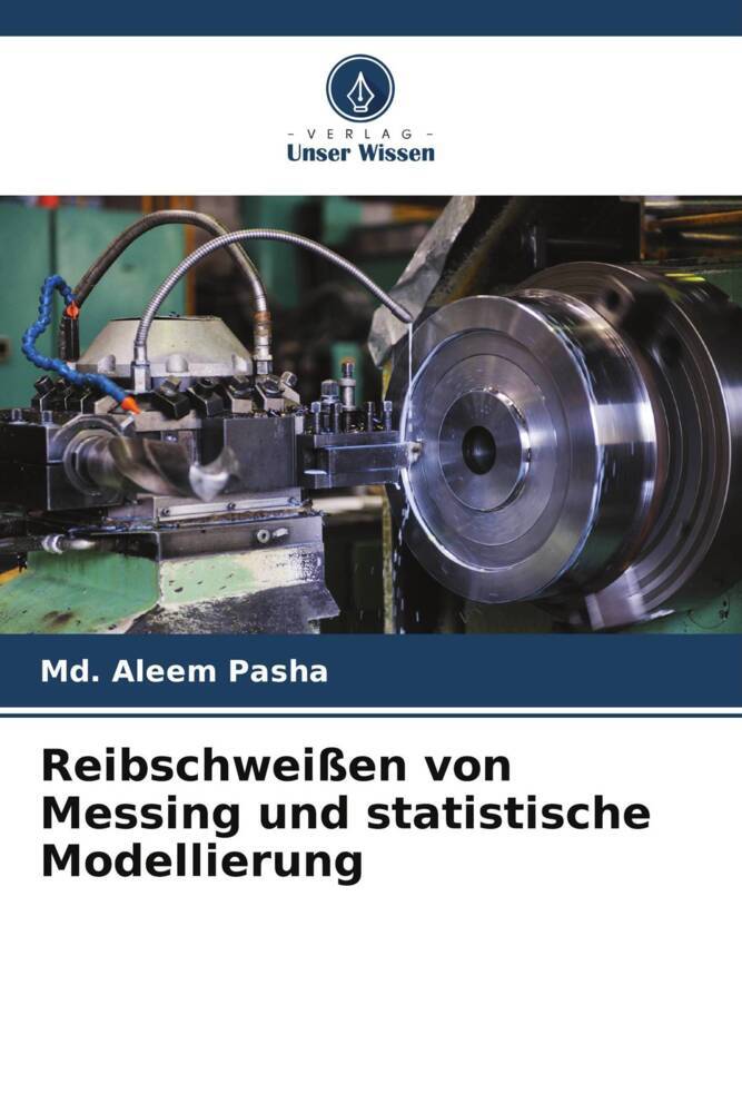 Reibschweißen von Messing und statistische Modellierung