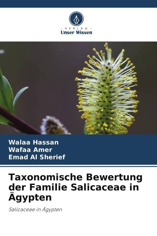 Taxonomische Bewertung der Familie Salicaceae in Ägypten