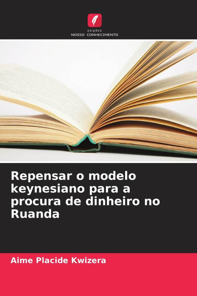 Repensar o modelo keynesiano para a procura de dinheiro no Ruanda