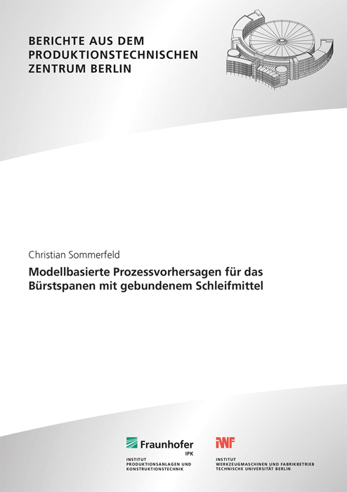Modellbasierte Prozessvorhersagen für das Bürstspanen mit gebundenem Schleifmittel.