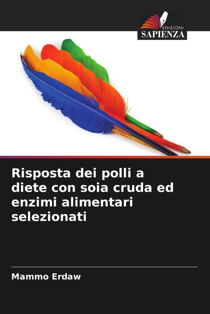 Risposta dei polli a diete con soia cruda ed enzimi alimentari selezionati