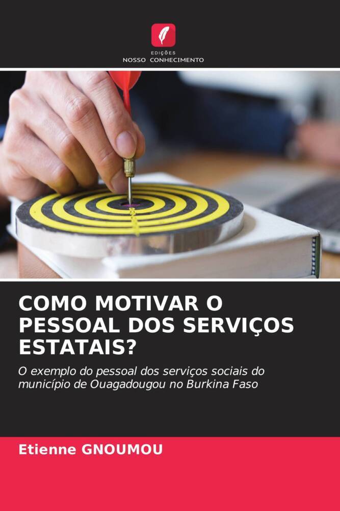 COMO MOTIVAR O PESSOAL DOS SERVIÇOS ESTATAIS?