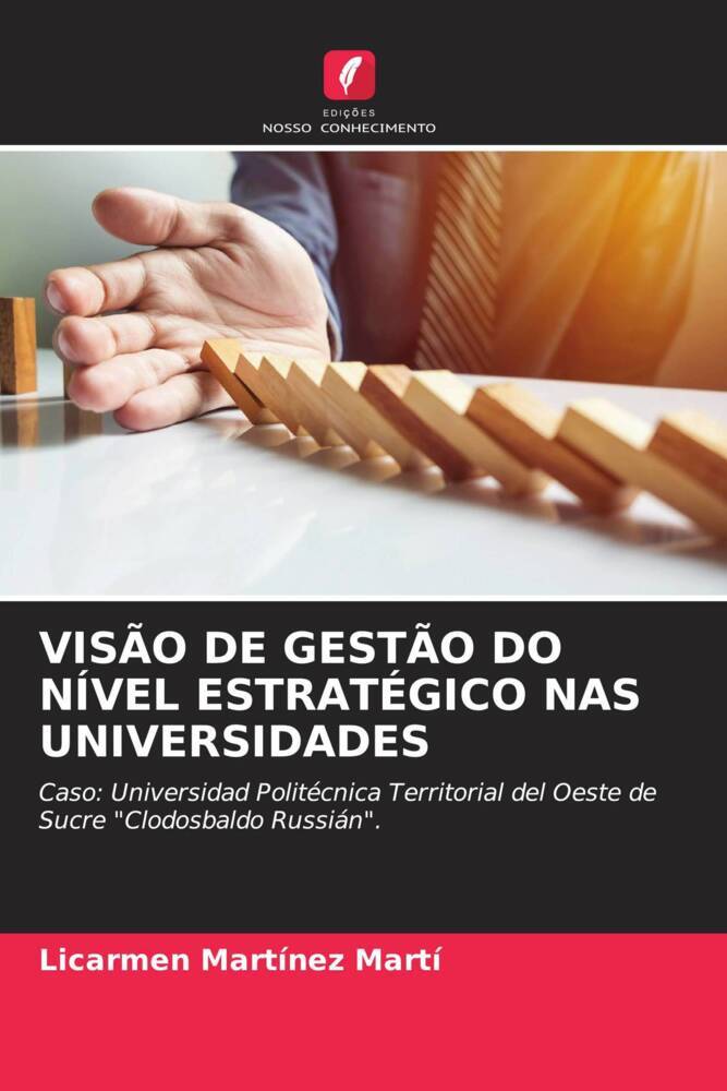 VISÃO DE GESTÃO DO NÍVEL ESTRATÉGICO NAS UNIVERSIDADES