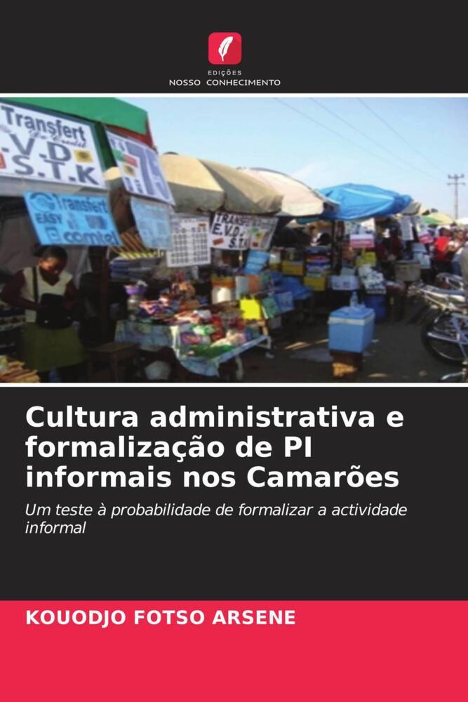 Cultura administrativa e formalização de PI informais nos Camarões