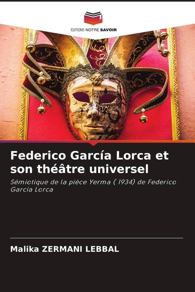 Federico García Lorca et son théâtre universel