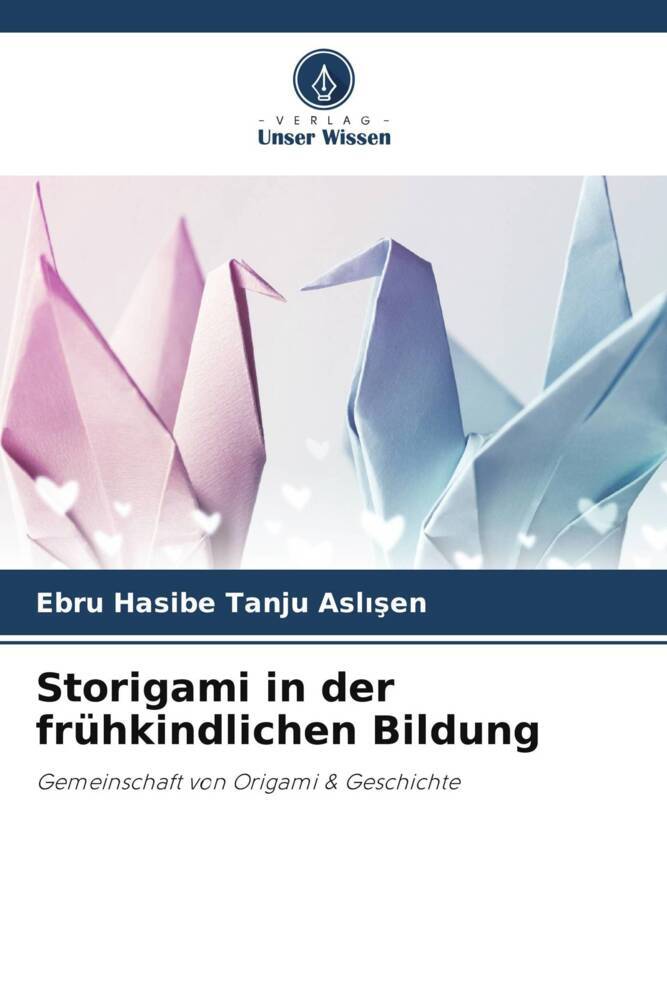 Storigami in der frühkindlichen Bildung