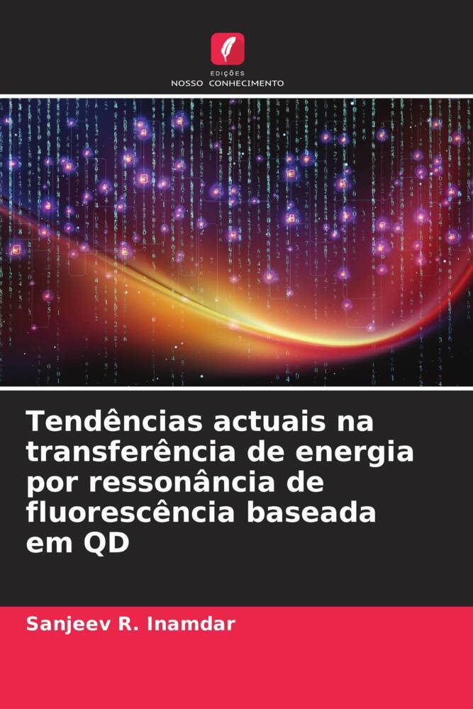 Tendências actuais na transferência de energia por ressonância de fluorescência baseada em QD