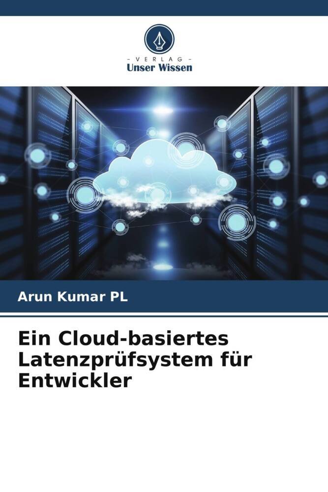 Ein Cloud-basiertes Latenzprüfsystem für Entwickler