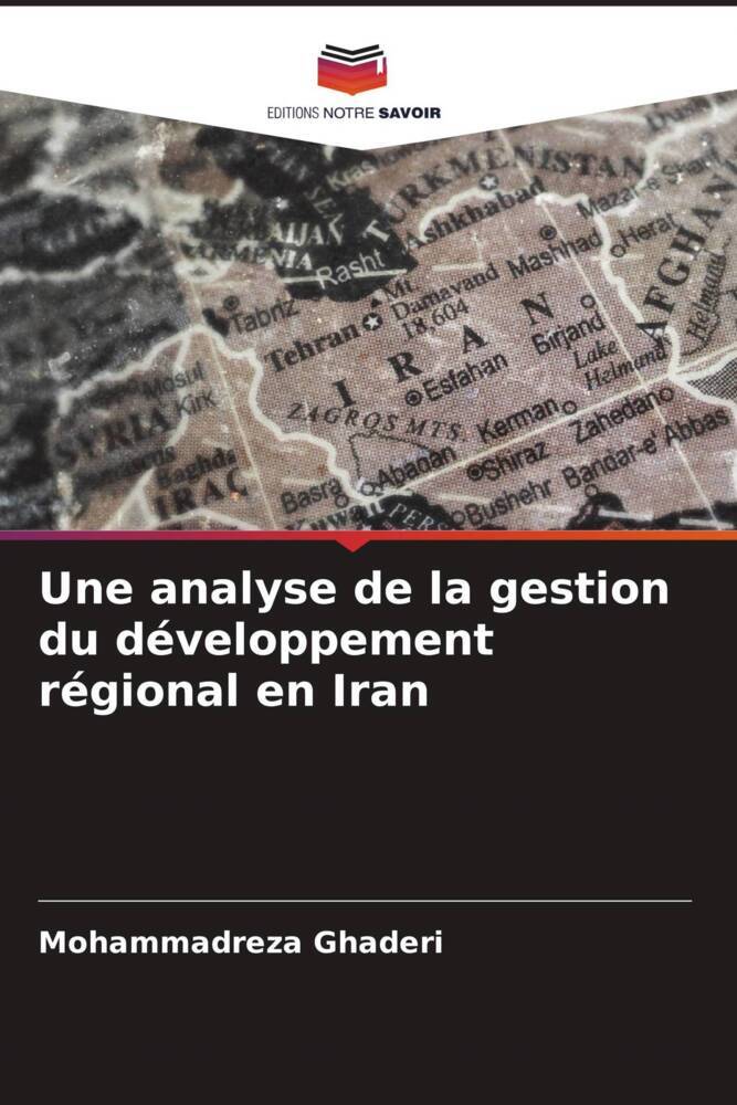 Une analyse de la gestion du développement régional en Iran