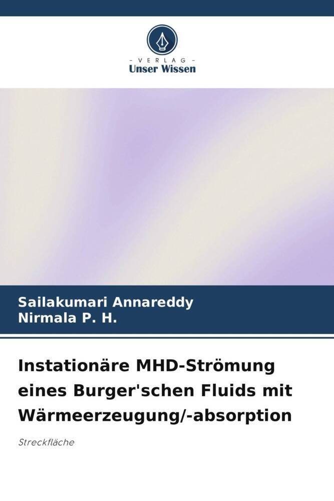 Instationäre MHD-Strömung eines Burger'schen Fluids mit Wärmeerzeugung/-absorption