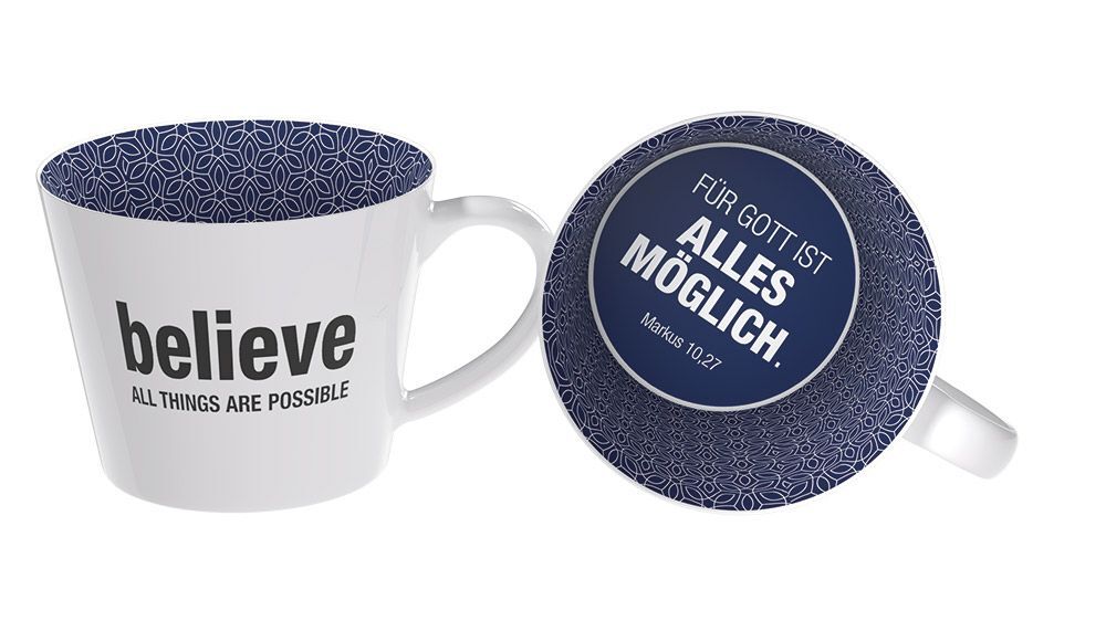 Believe all things are possible - Tasse
