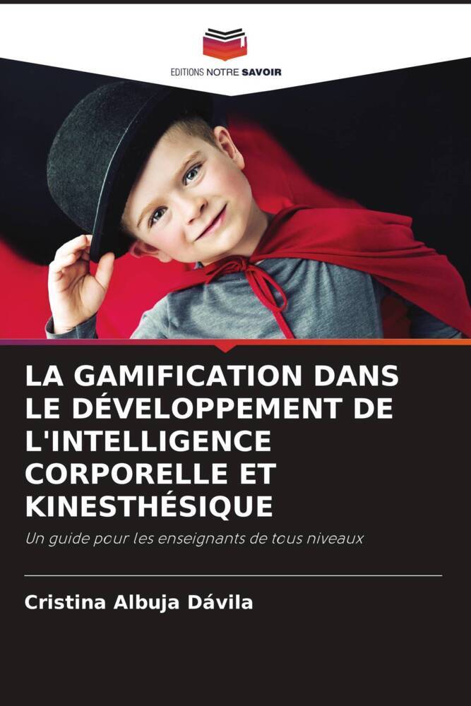 LA GAMIFICATION DANS LE DÉVELOPPEMENT DE L'INTELLIGENCE CORPORELLE ET KINESTHÉSIQUE