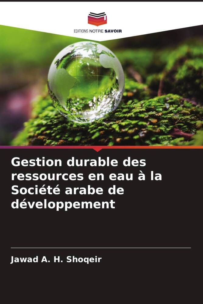 Gestion durable des ressources en eau à la Société arabe de développement