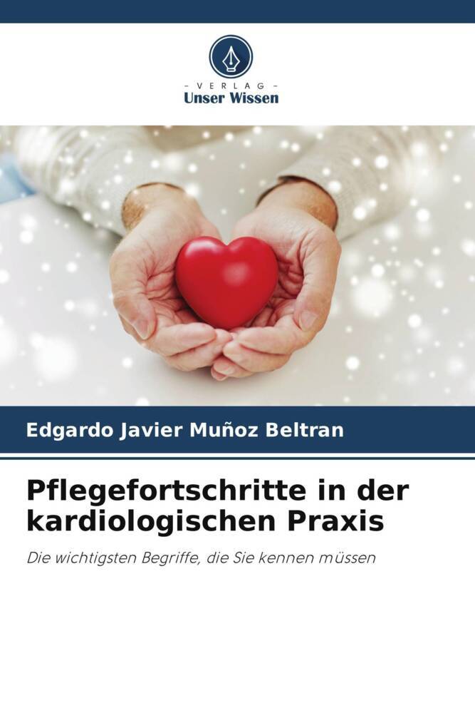 Pflegefortschritte in der kardiologischen Praxis