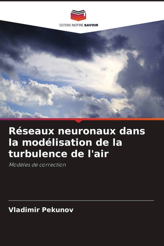 Réseaux neuronaux dans la modélisation de la turbulence de l'air