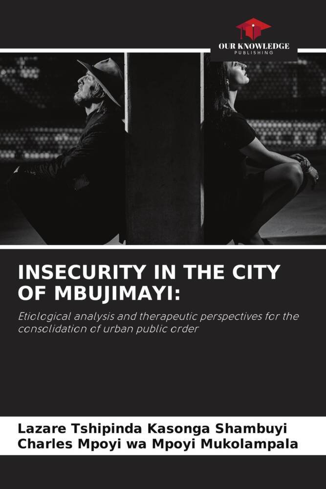 INSECURITY IN THE CITY OF MBUJIMAYI: