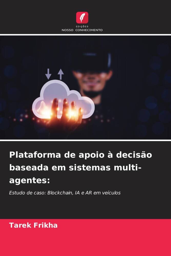 Plataforma de apoio à decisão baseada em sistemas multi-agentes: