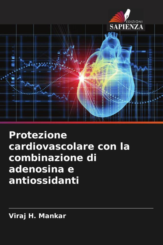 Protezione cardiovascolare con la combinazione di adenosina e antiossidanti