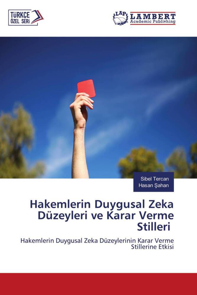 Hakemlerin Duygusal Zeka Düzeyleri ve Karar Verme Stilleri