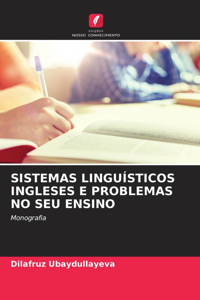 SISTEMAS LINGUÍSTICOS INGLESES E PROBLEMAS NO SEU ENSINO