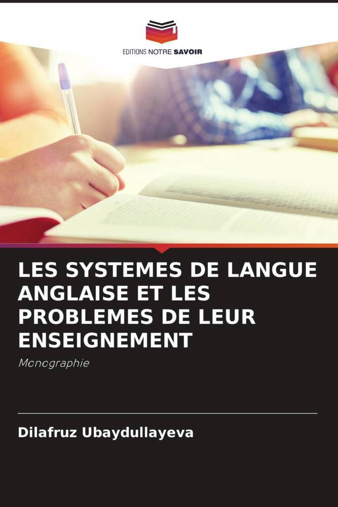 LES SYSTEMES DE LANGUE ANGLAISE ET LES PROBLEMES DE LEUR ENSEIGNEMENT