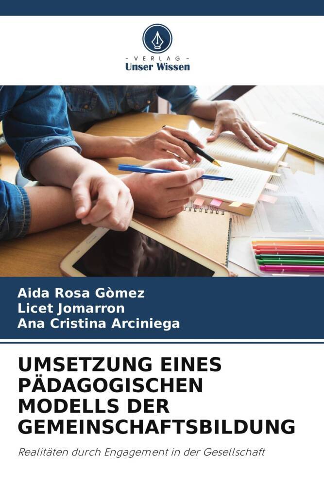 UMSETZUNG EINES PÄDAGOGISCHEN MODELLS DER GEMEINSCHAFTSBILDUNG