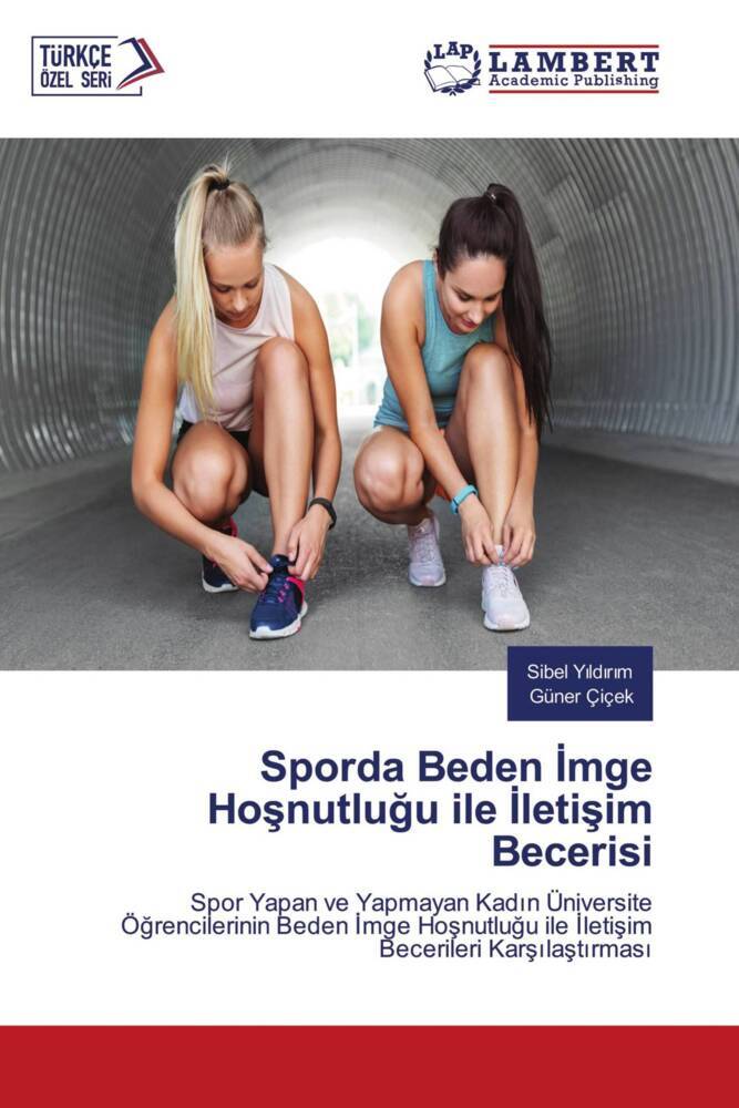 Sporda Beden Imge Hosnutlugu ile Iletisim Becerisi