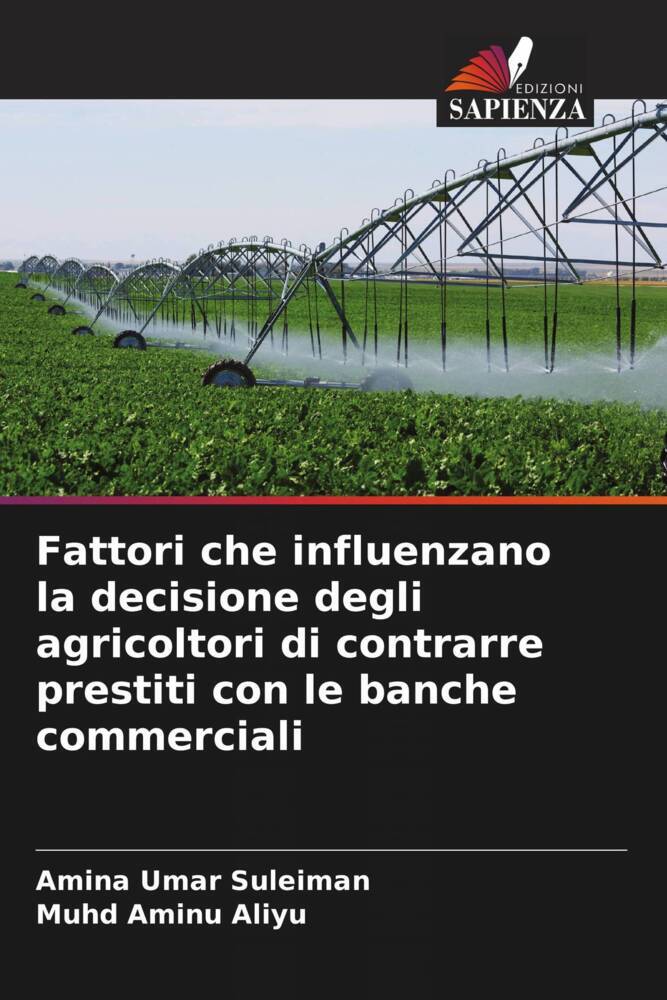 Fattori che influenzano la decisione degli agricoltori di contrarre prestiti con le banche commerciali